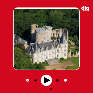 Episode : Replongé dans l&rsquo;histoire du Château de la Flocellière