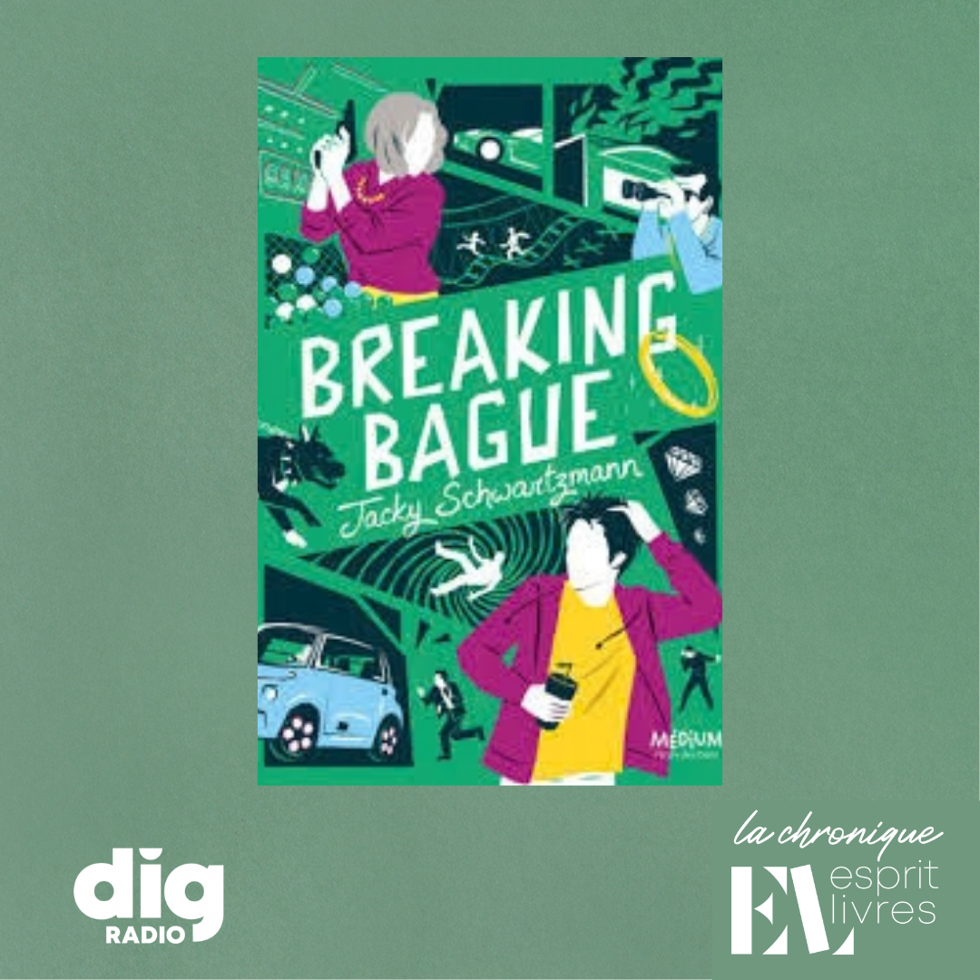 Episode : Chronique N°8 : BREAKING BAGUE de Jacky Schwartzmann