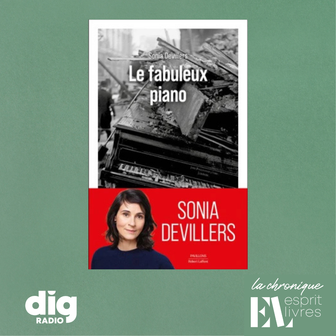 Episode : Chronique N°13 : LE FABULEUX PIANO de Sonia Devillers