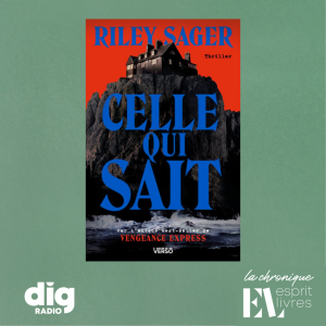 Chronique N°18 : CELLE QUI SAIT de Riley Sager