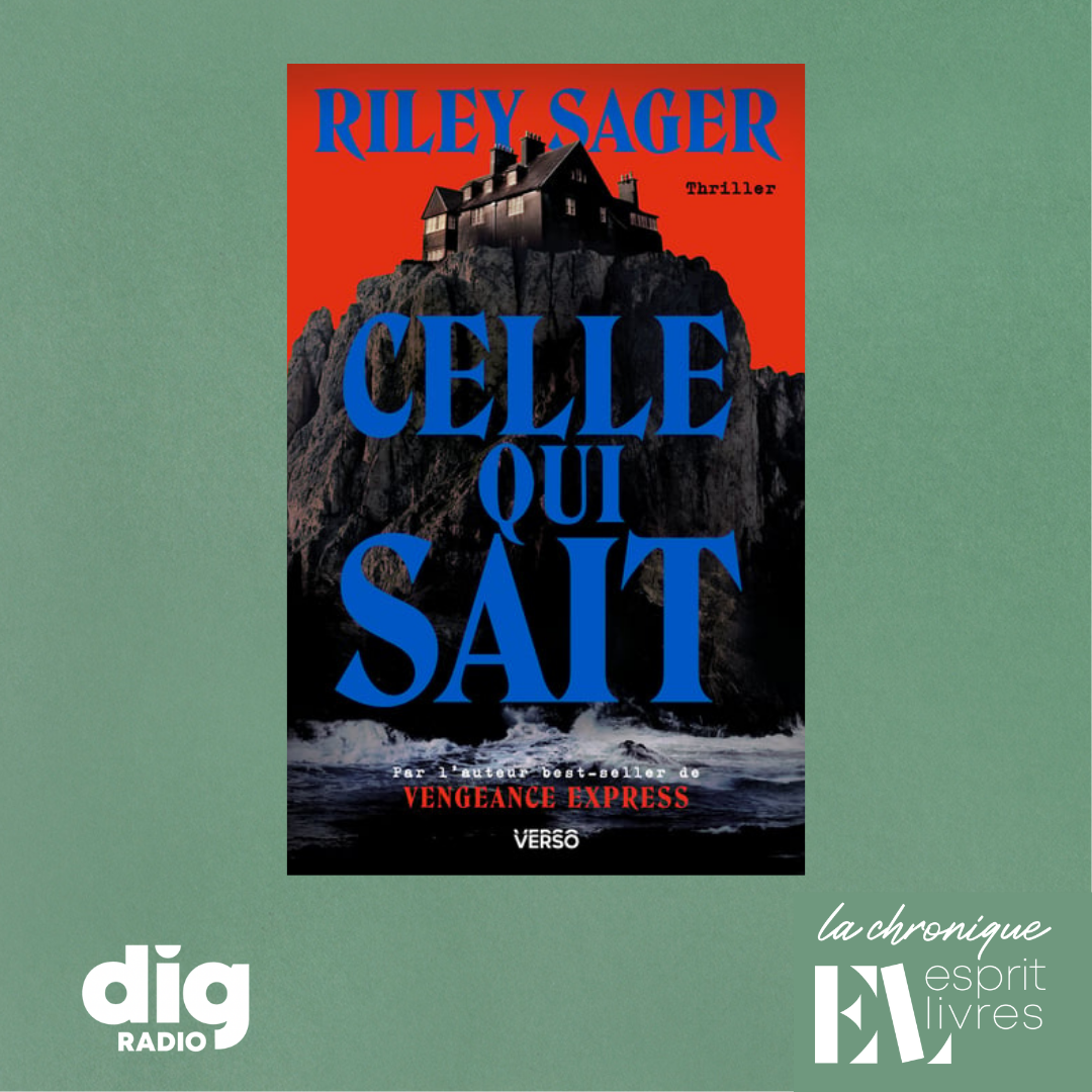Chronique N°18 : CELLE QUI SAIT de Riley Sager